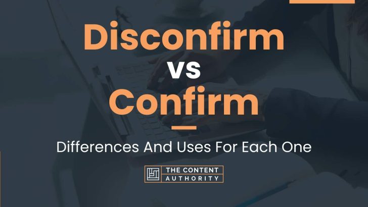 disconfirm vs confirm