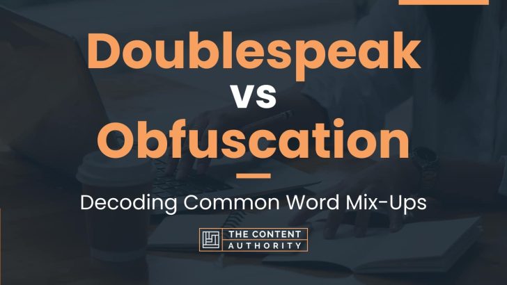 Doublespeak vs Obfuscation: Decoding Common Word Mix-Ups