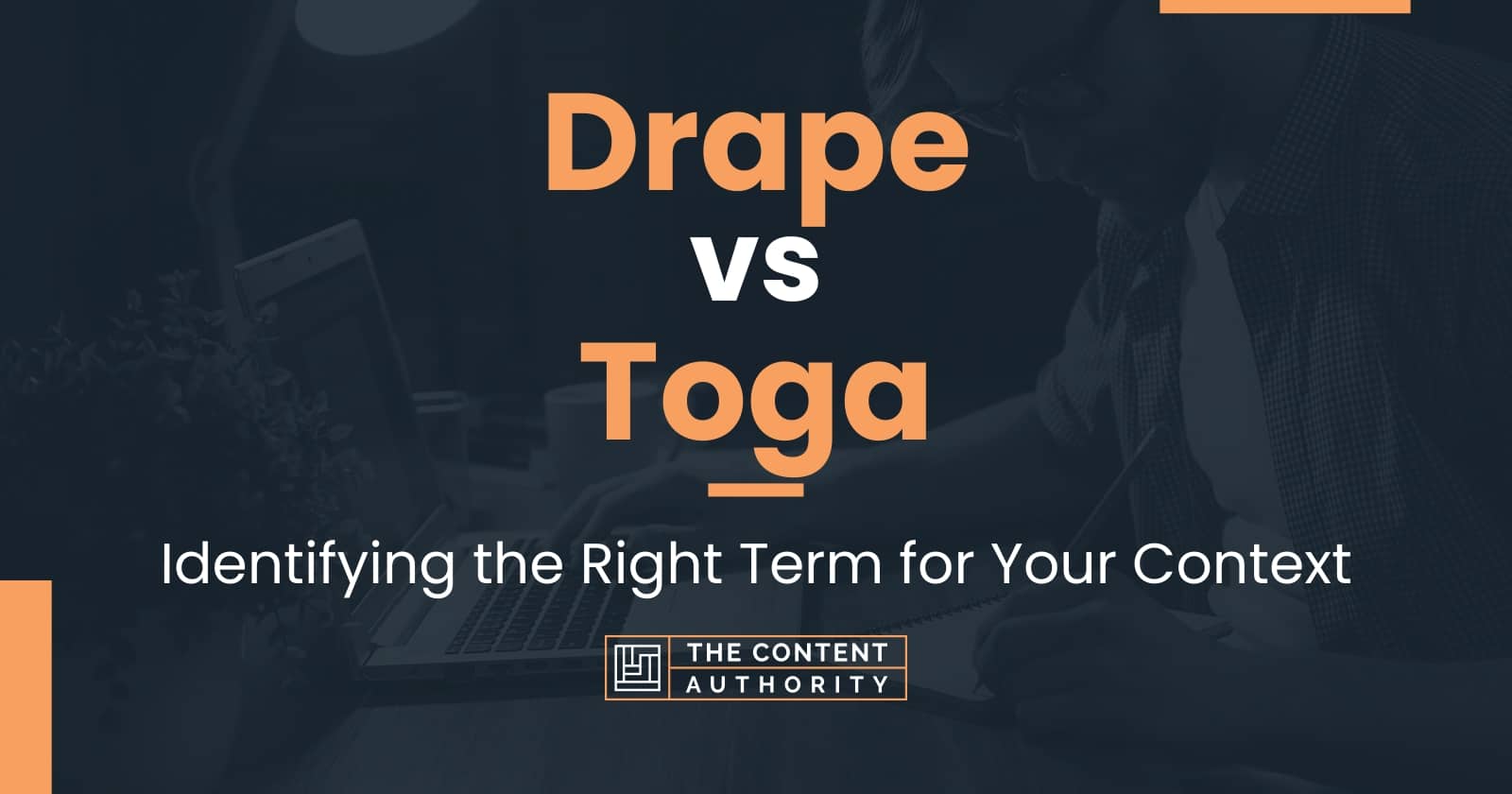 Drape vs Toga: Identifying the Right Term for Your Context