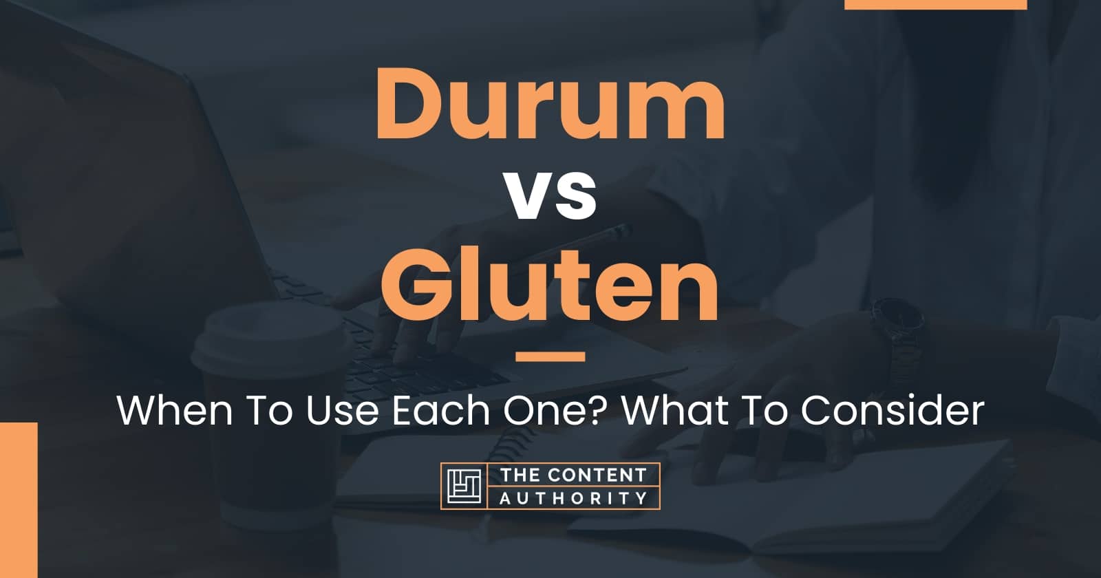 durum-vs-gluten-when-to-use-each-one-what-to-consider