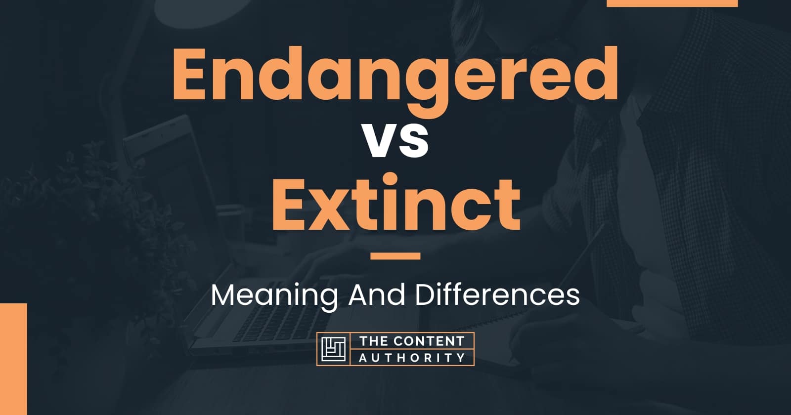 endangered-vs-extinct-meaning-and-differences