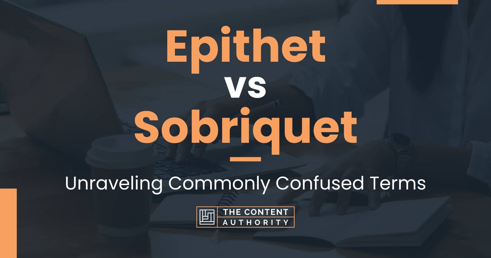 Epithet Vs Sobriquet Unraveling Commonly Confused Terms   Epithet Vs Sobriquet 