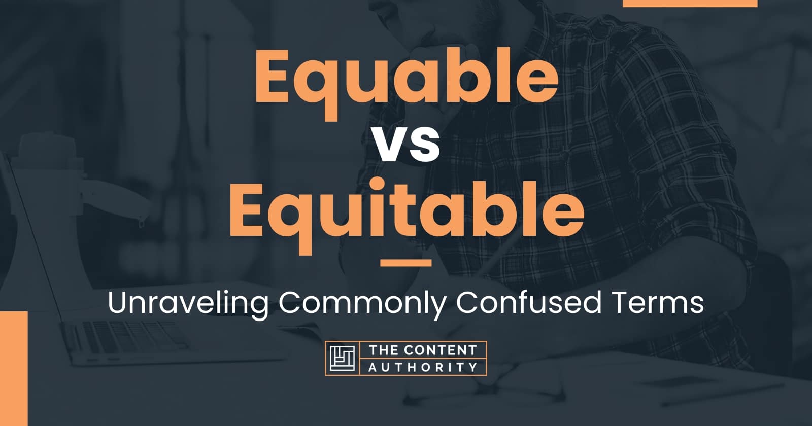 Equable vs Equitable: Unraveling Commonly Confused Terms