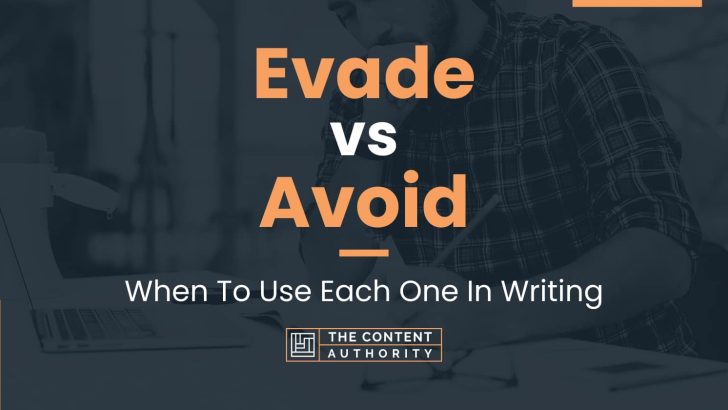 What is the difference between 'avoid' and 'evade'?