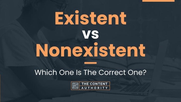 existent-vs-nonexistent-which-one-is-the-correct-one