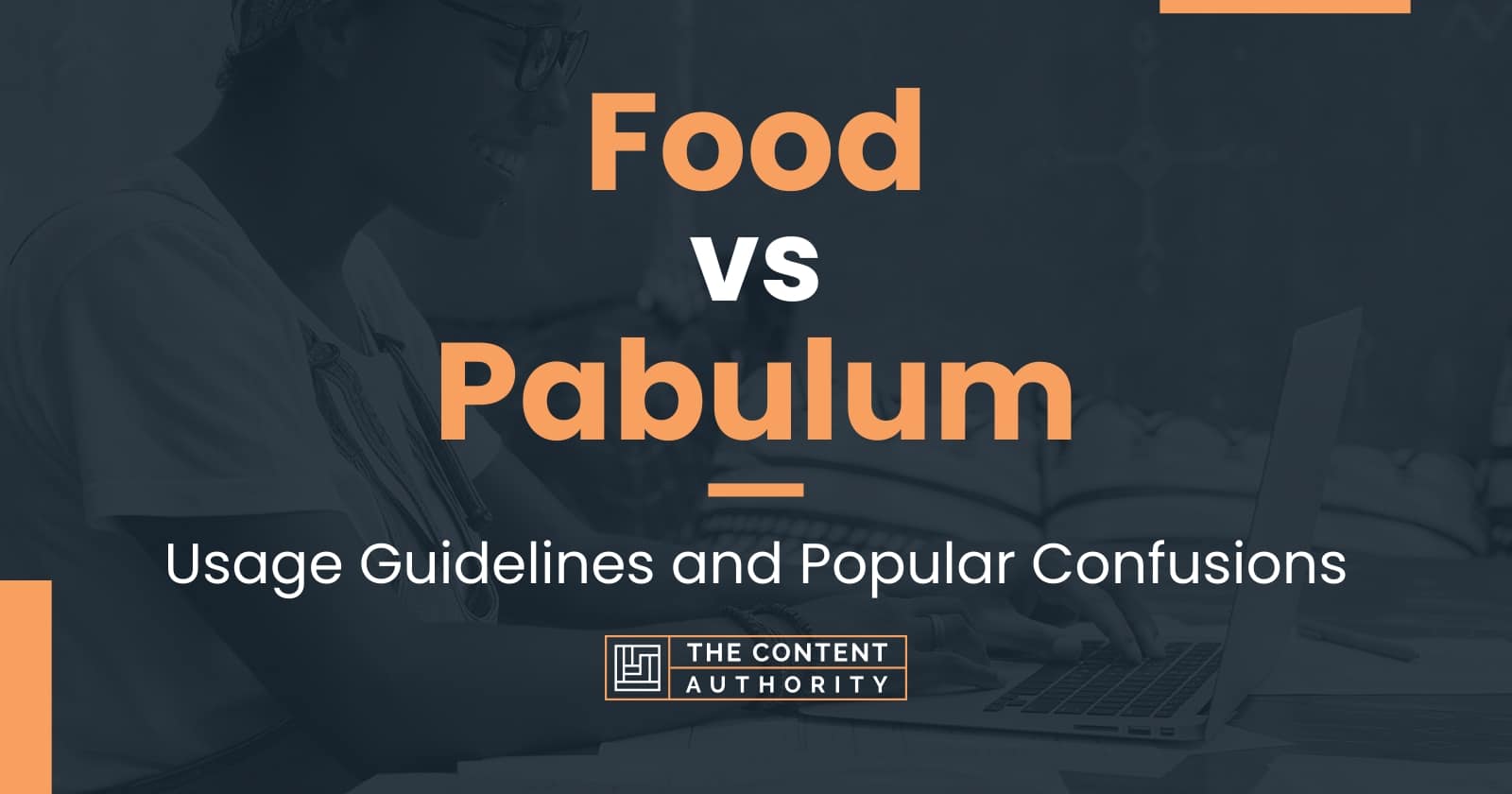 Food vs Pabulum: Usage Guidelines and Popular Confusions