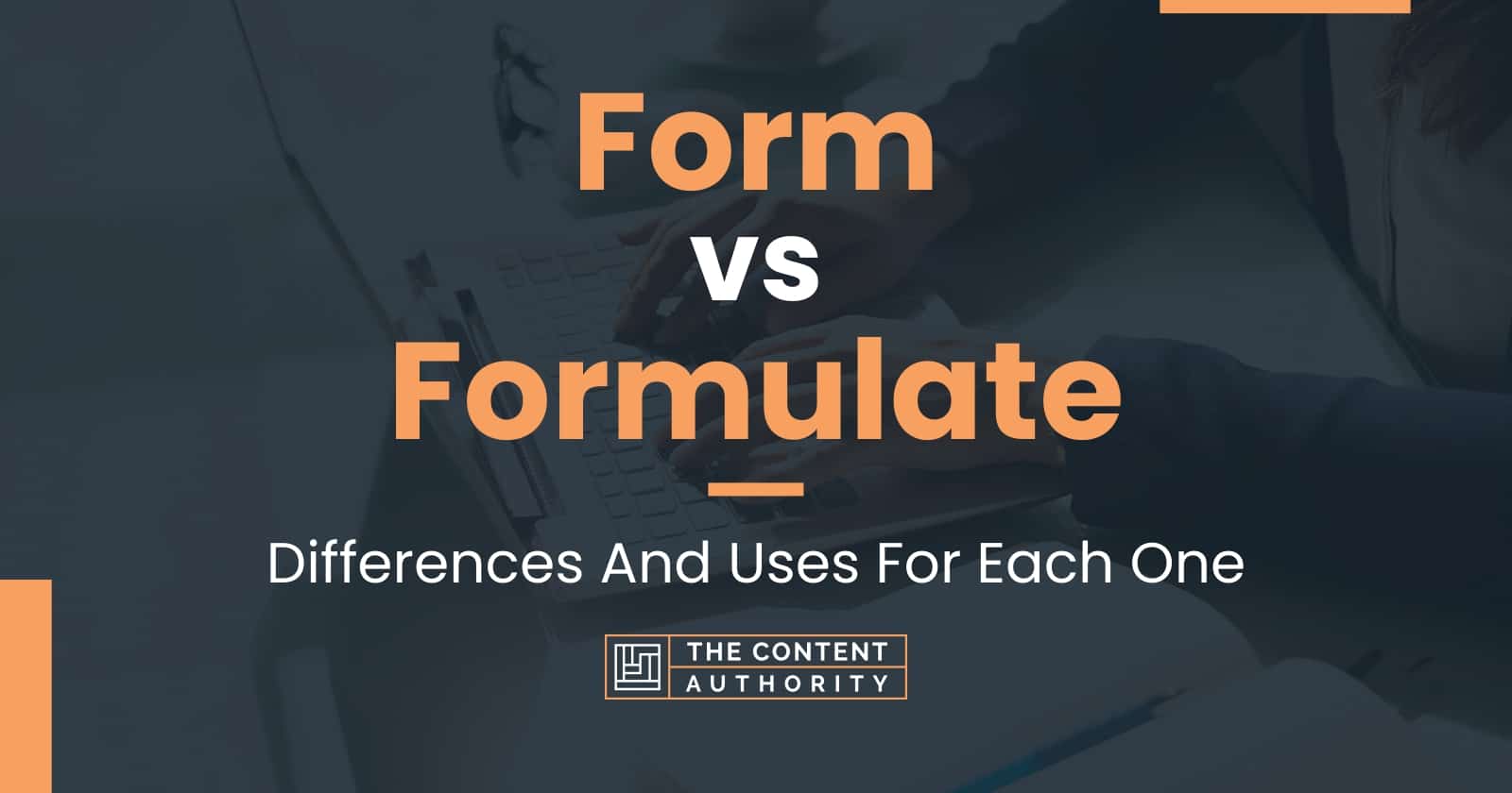 Form Vs Formulate