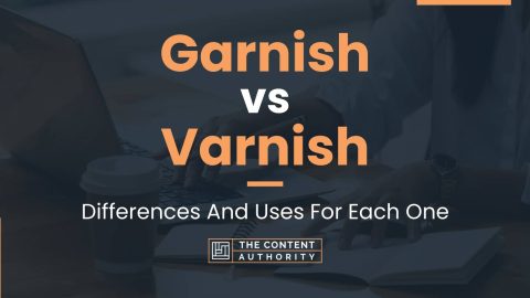 Garnish vs Varnish: Differences And Uses For Each One