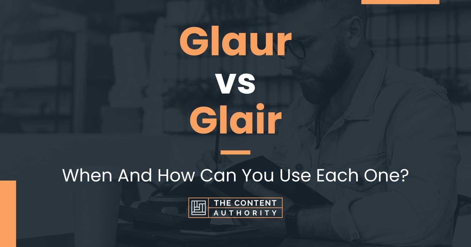 Glaur vs Glair: When And How Can You Use Each One?