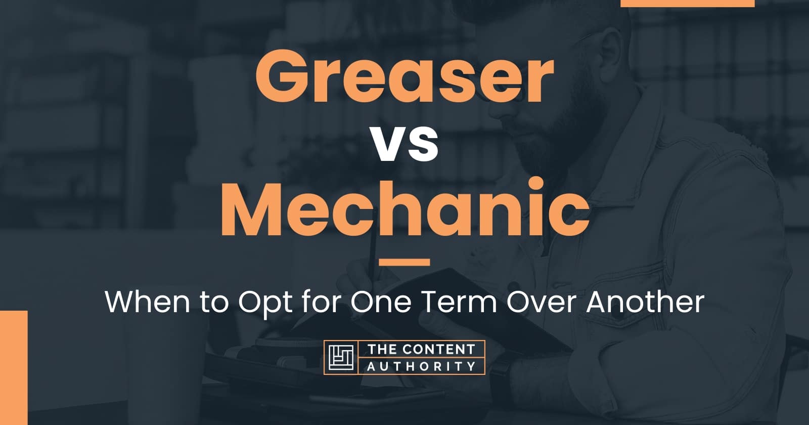 Greaser vs Mechanic When to Opt for One Term Over Another