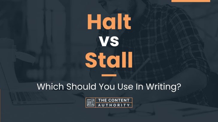 halt-vs-stall-which-should-you-use-in-writing