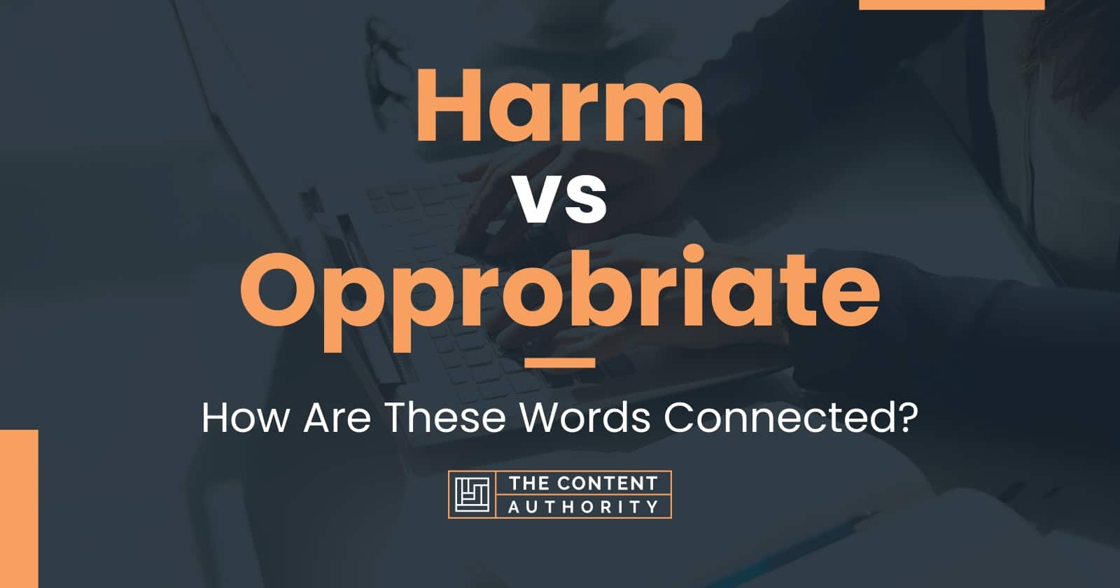 harm-vs-opprobriate-how-are-these-words-connected