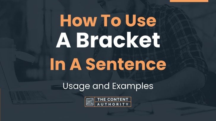 how-to-use-a-bracket-in-a-sentence-usage-and-examples