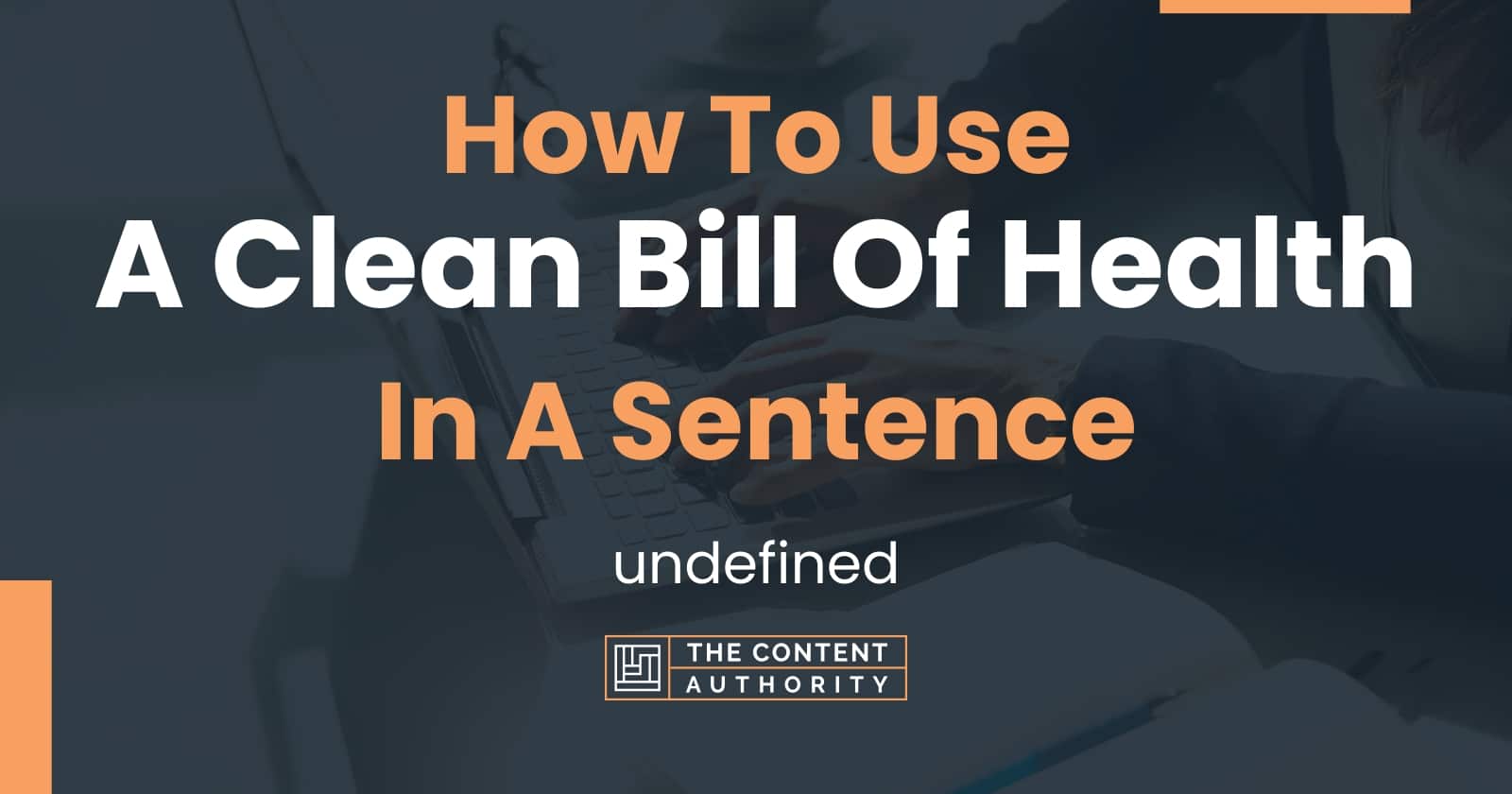 how-to-use-a-clean-bill-of-health-in-a-sentence-undefined