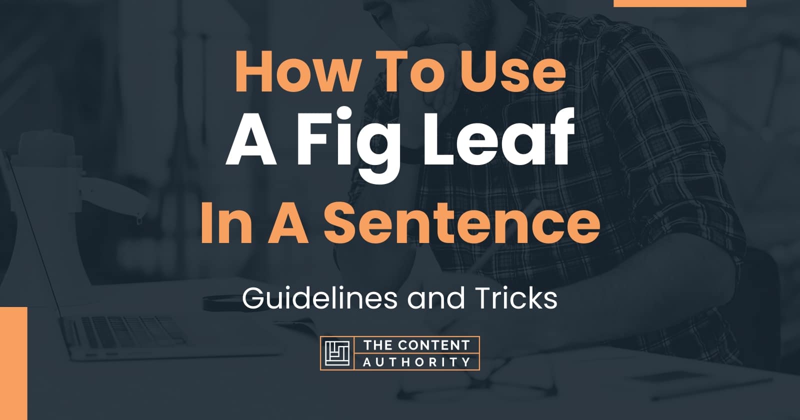 how-to-use-a-fig-leaf-in-a-sentence-guidelines-and-tricks