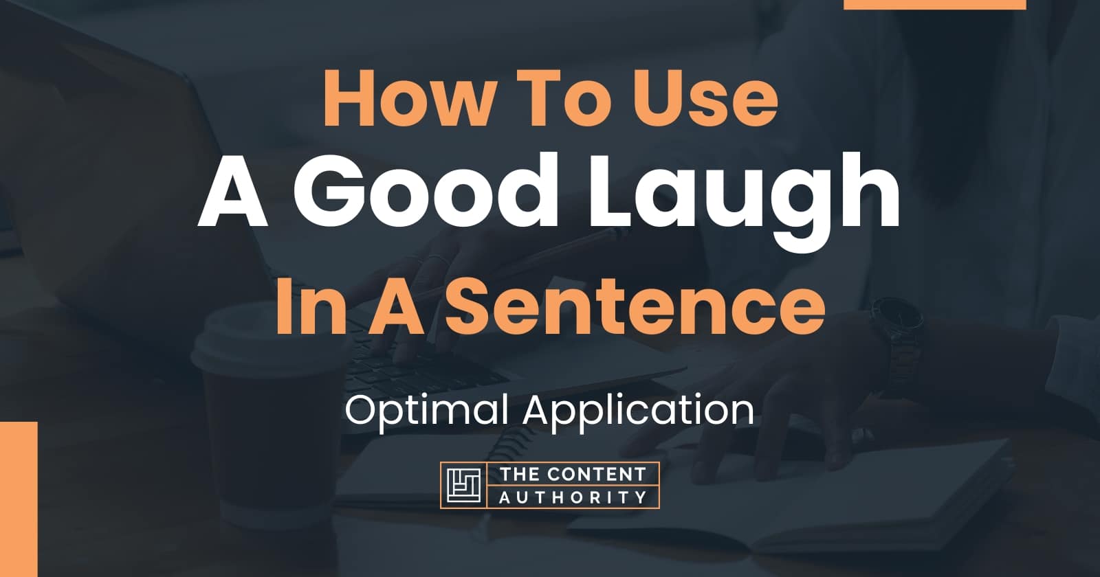 how-to-use-a-good-laugh-in-a-sentence-optimal-application