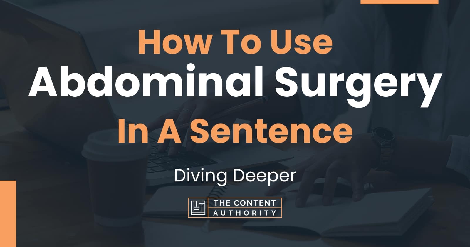 How To Put Surgery In A Sentence