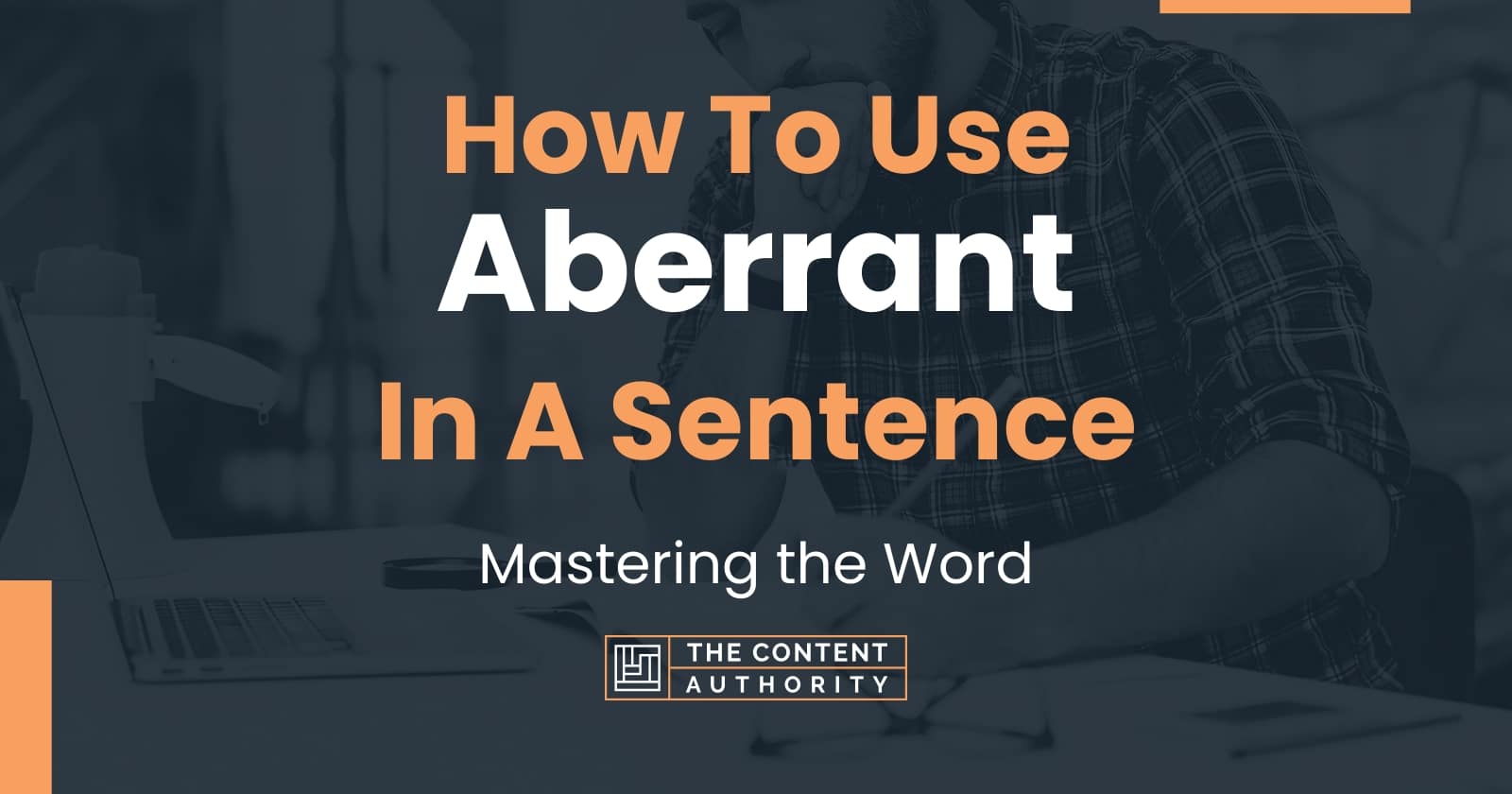 how-to-use-aberrant-in-a-sentence-mastering-the-word