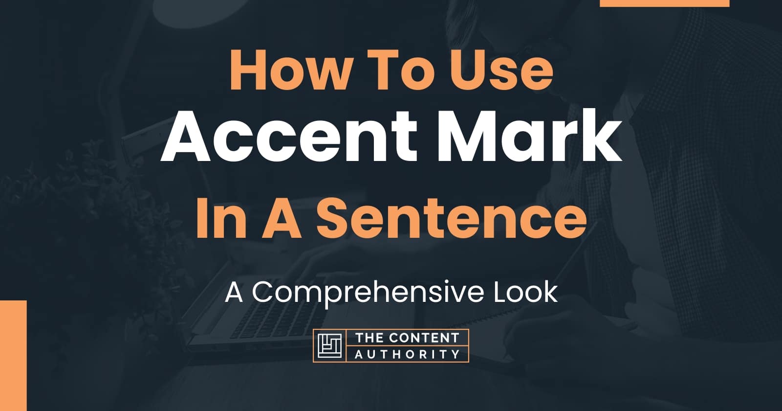 how-to-use-accent-mark-in-a-sentence-a-comprehensive-look