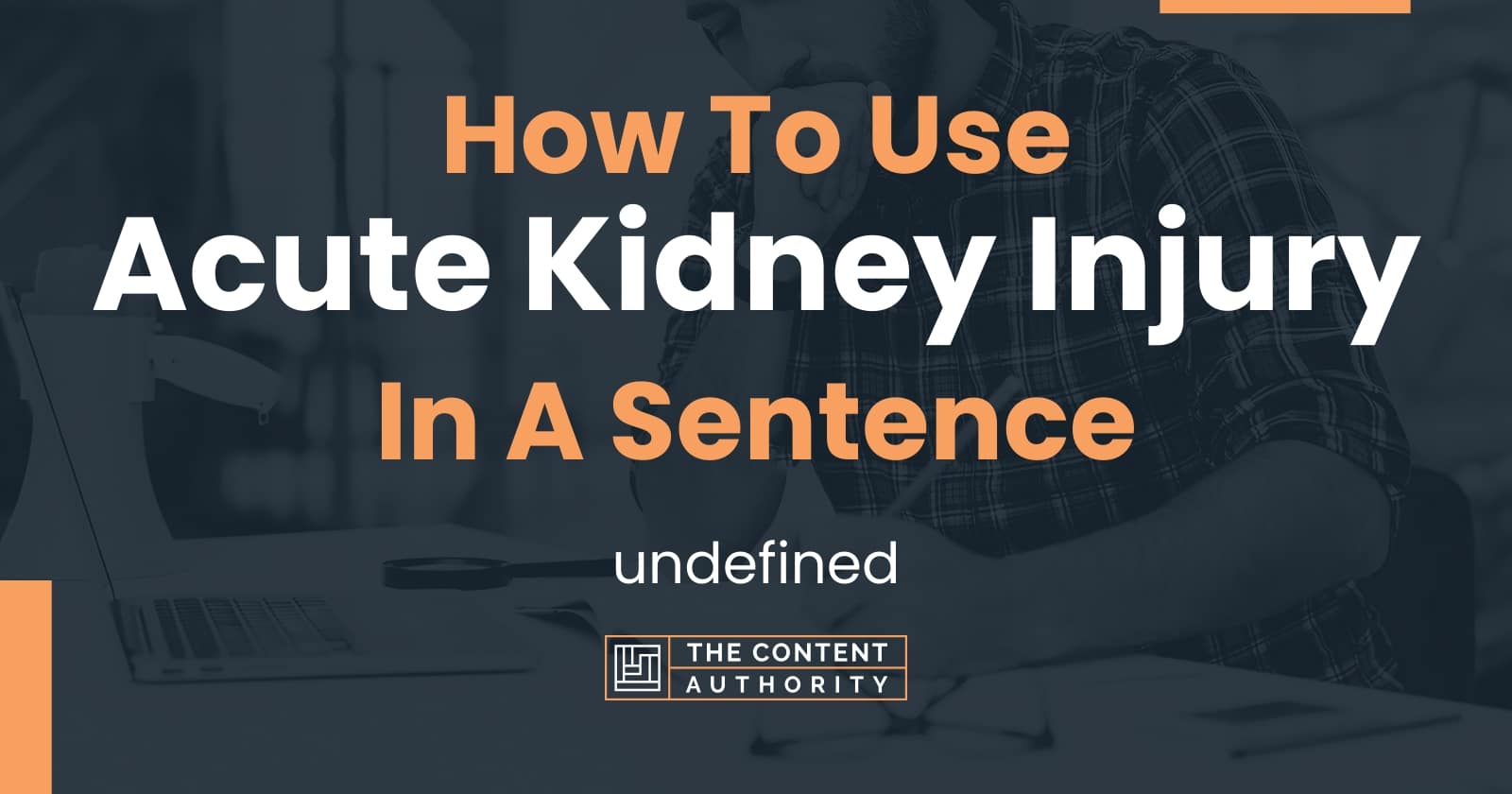 how-to-use-acute-kidney-injury-in-a-sentence-undefined