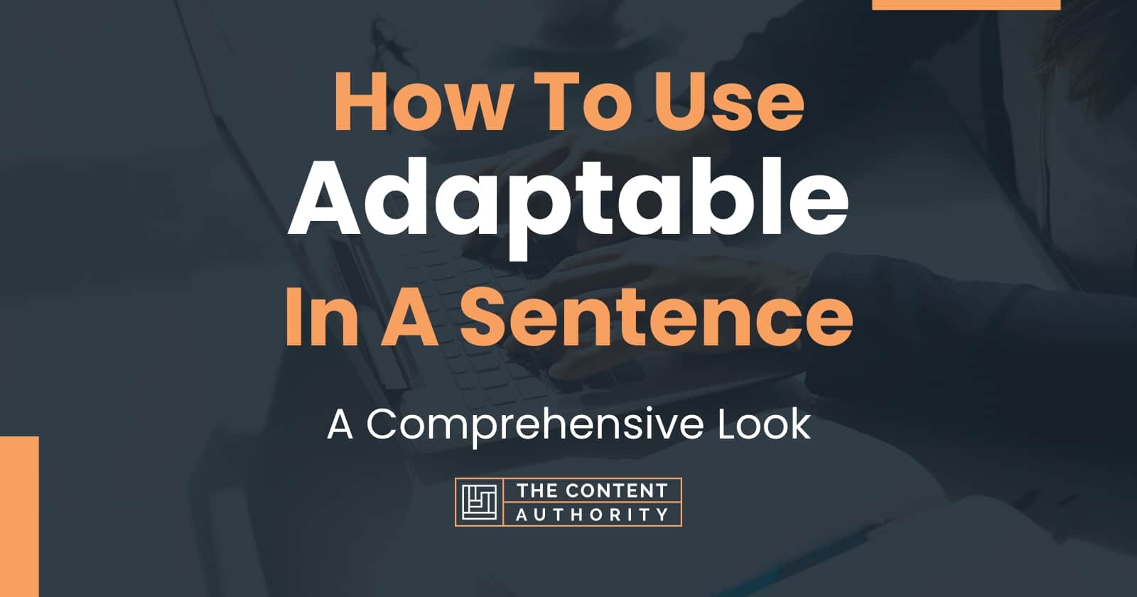 how-to-use-adaptable-in-a-sentence-a-comprehensive-look