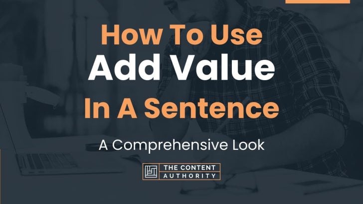 how-to-use-add-value-in-a-sentence-a-comprehensive-look