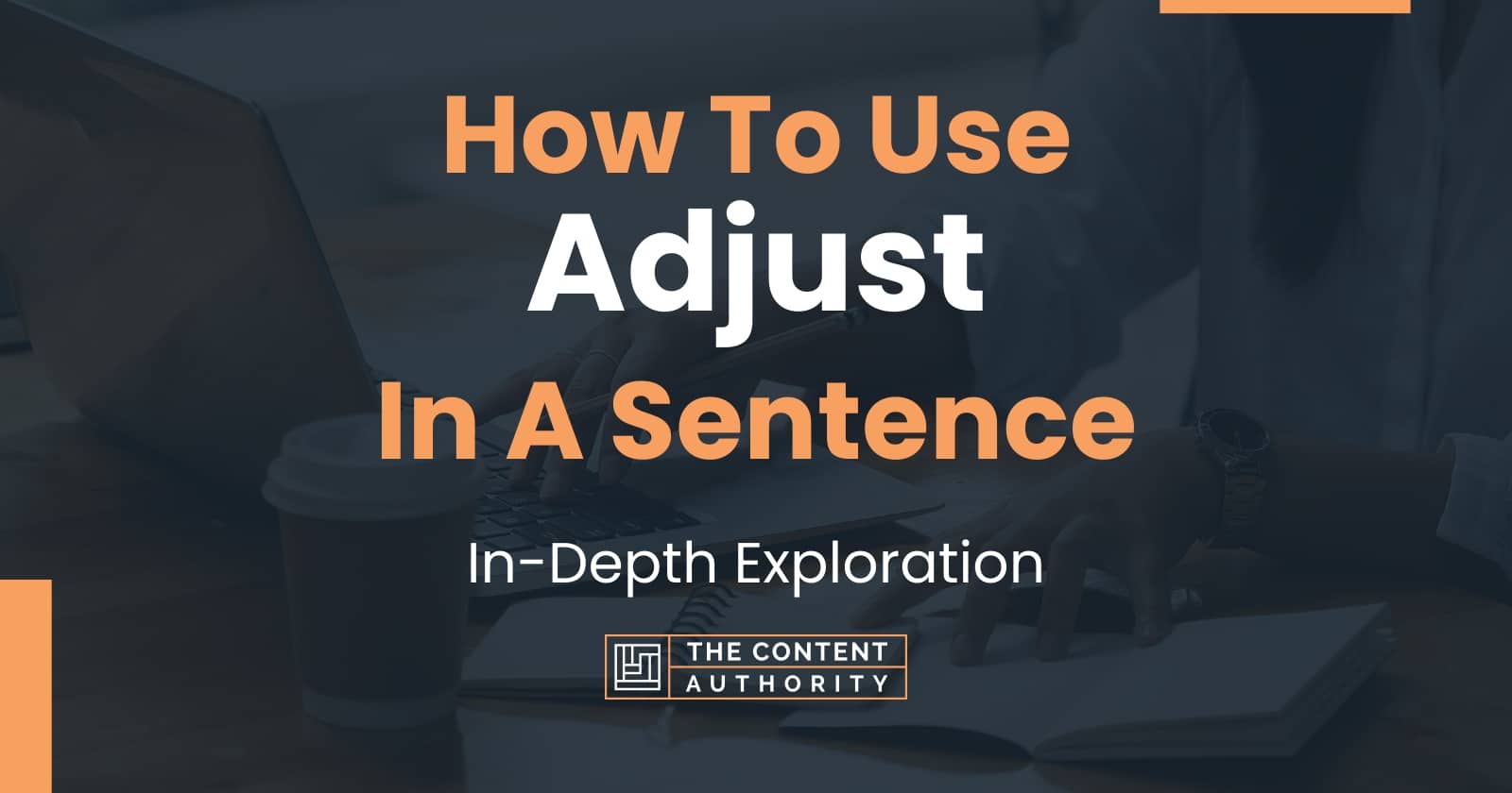 Adjust In A Sentence