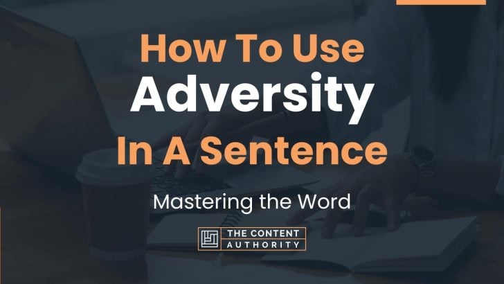 how-to-use-adversity-in-a-sentence-mastering-the-word