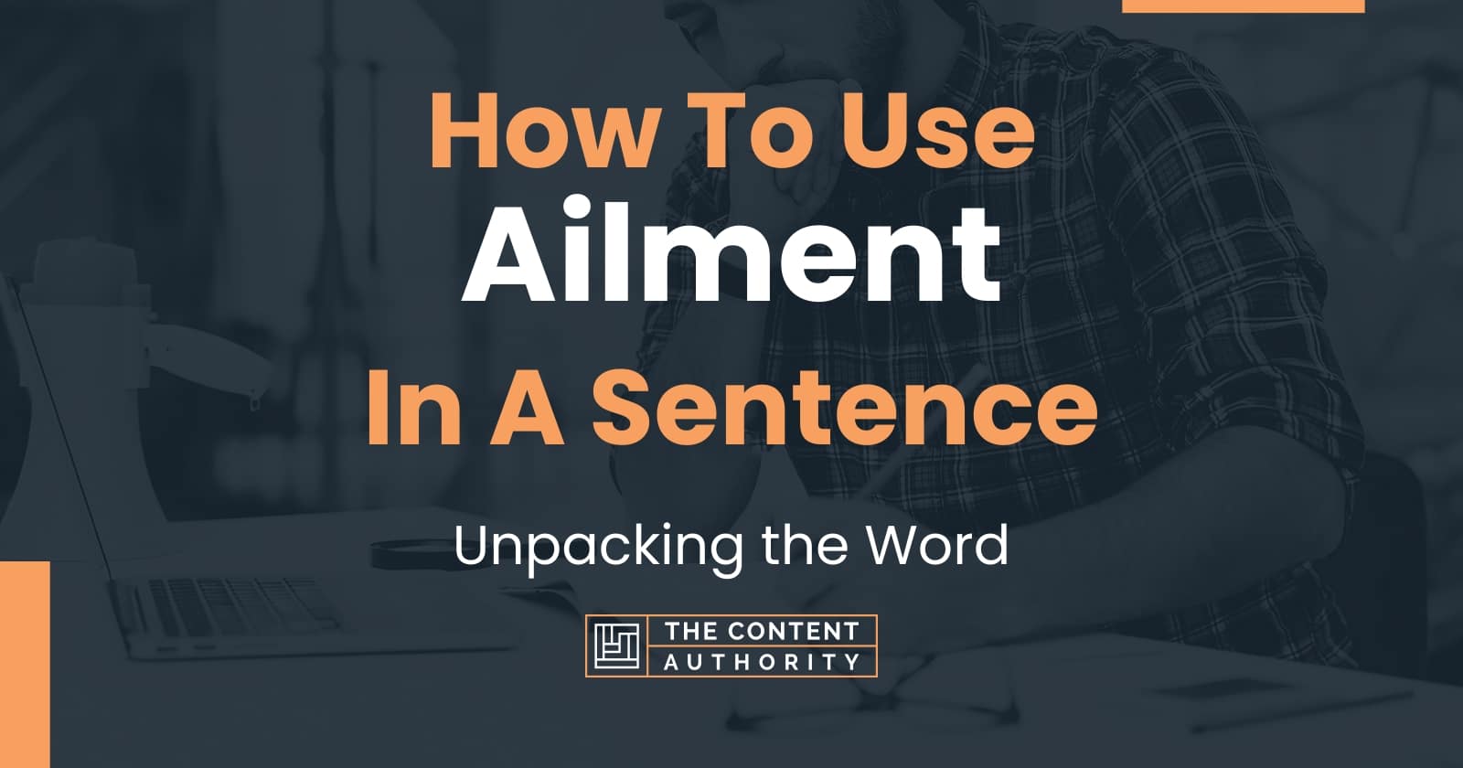 how-to-use-ailment-in-a-sentence-unpacking-the-word