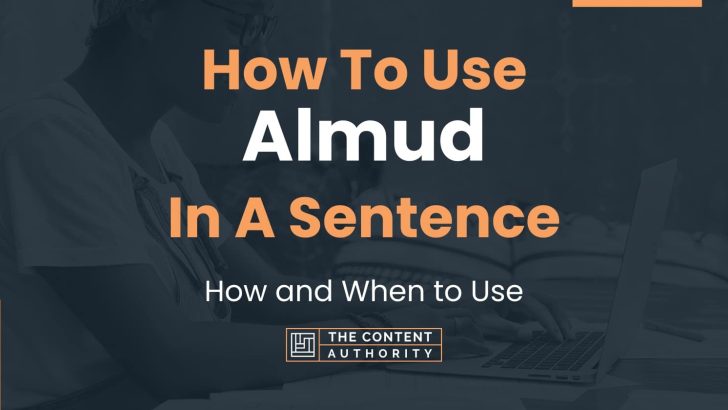 How To Use “Almud” In A Sentence: How and When to Use
