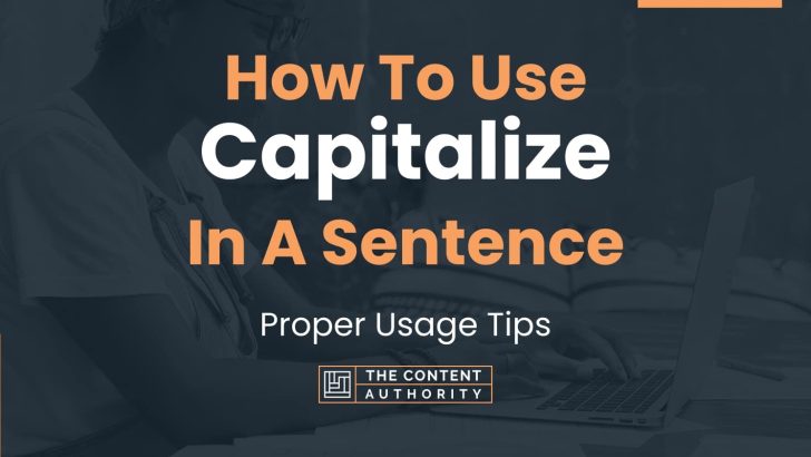 how-to-use-in-a-sentence-proper-usage-tips