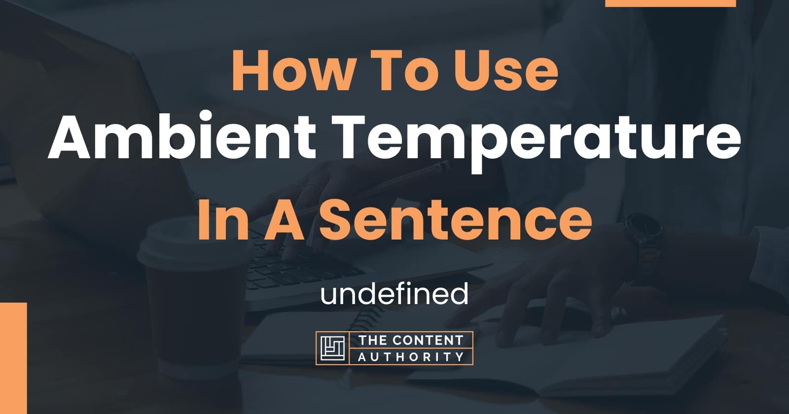 Use Ambient Temperature In A Sentence