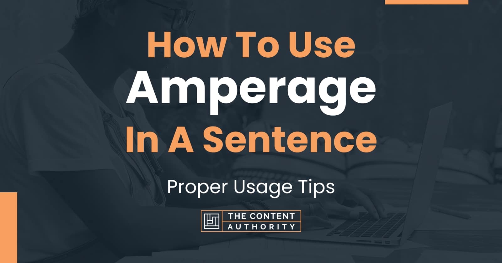 How To Use Amperage In A Sentence Proper Usage Tips how-to-use-amperage-in-a-sentence-proper-usage-tips