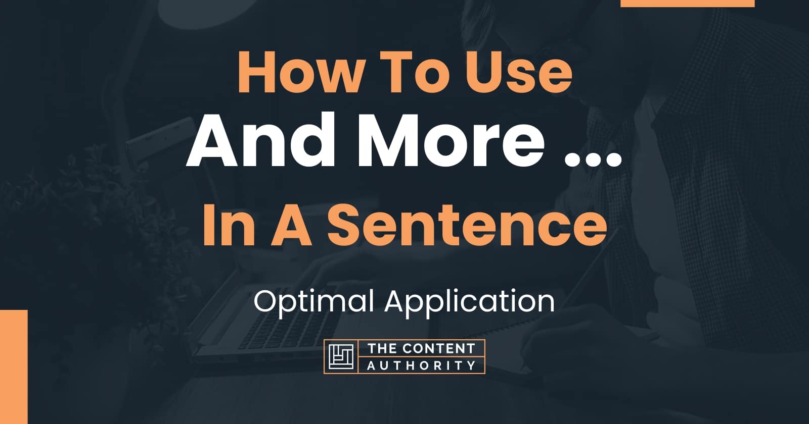 how-to-use-and-more-in-a-sentence-optimal-application