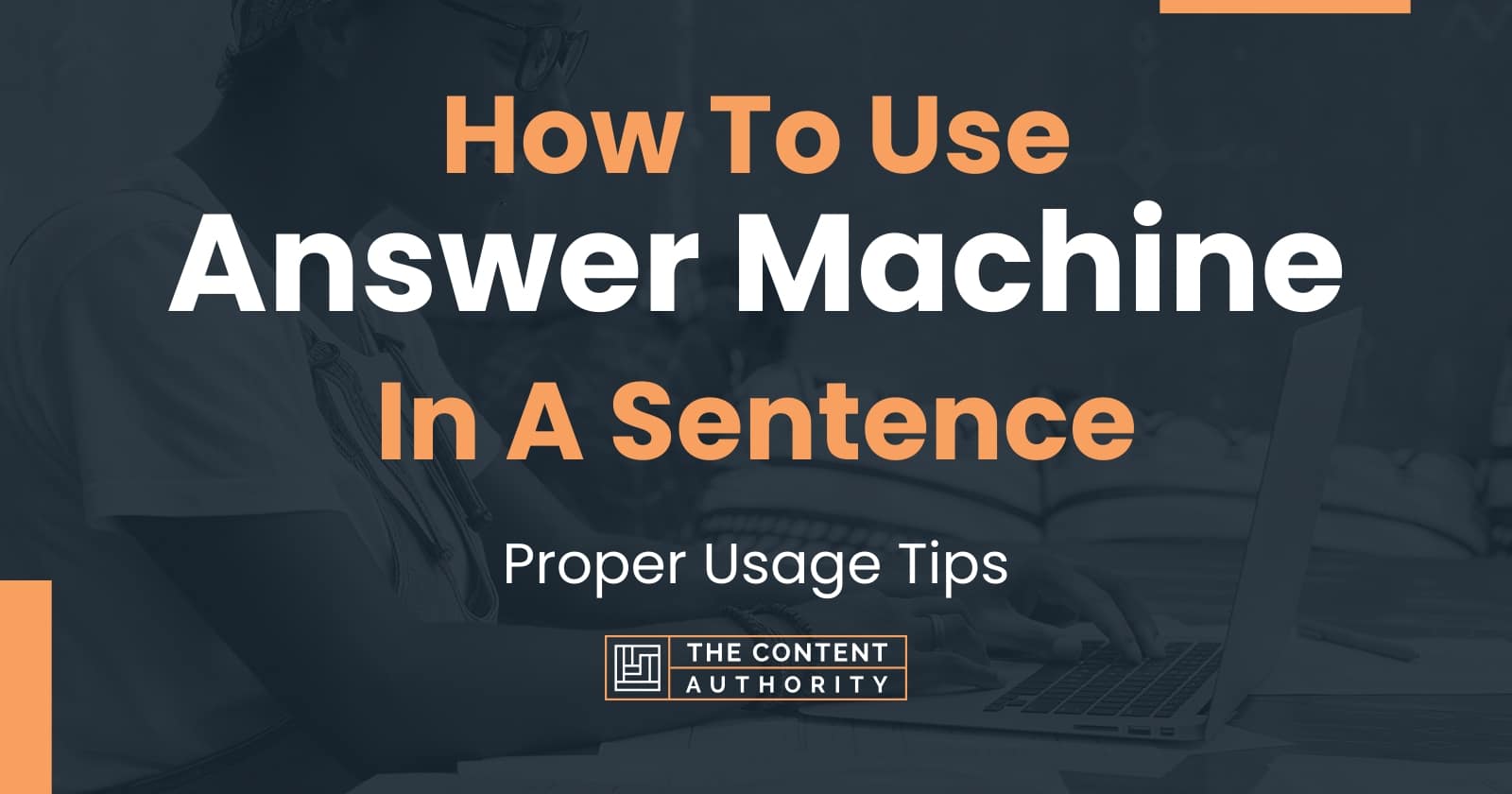 how-to-use-answer-machine-in-a-sentence-proper-usage-tips