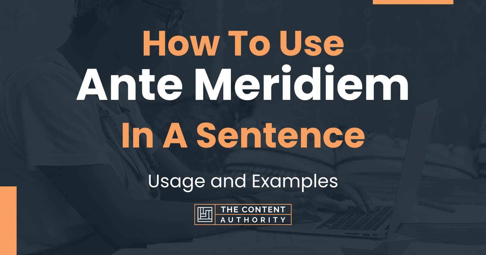 how-to-use-ante-meridiem-in-a-sentence-usage-and-examples