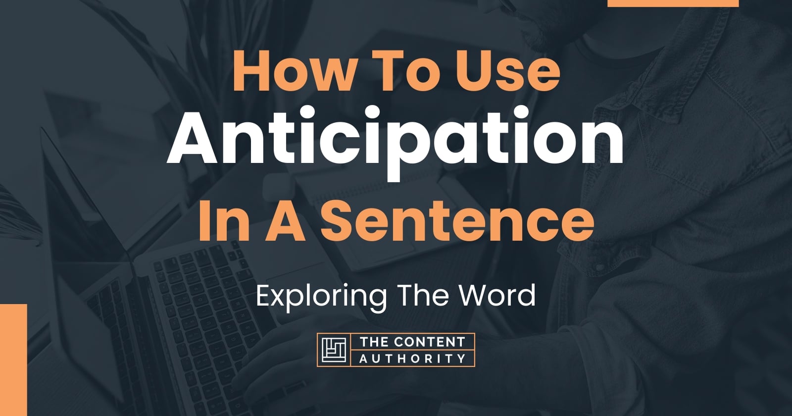 how-to-use-anticipation-in-a-sentence-exploring-the-word