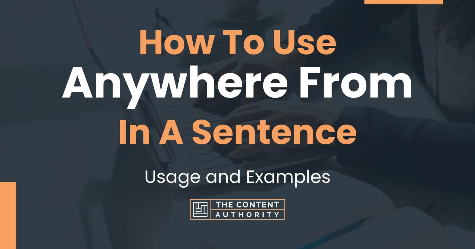 how-to-use-anywhere-from-in-a-sentence-usage-and-examples