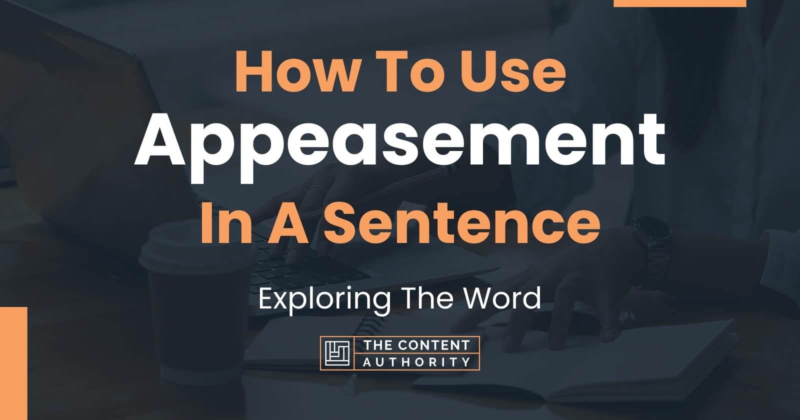 how-to-use-appeasement-in-a-sentence-exploring-the-word