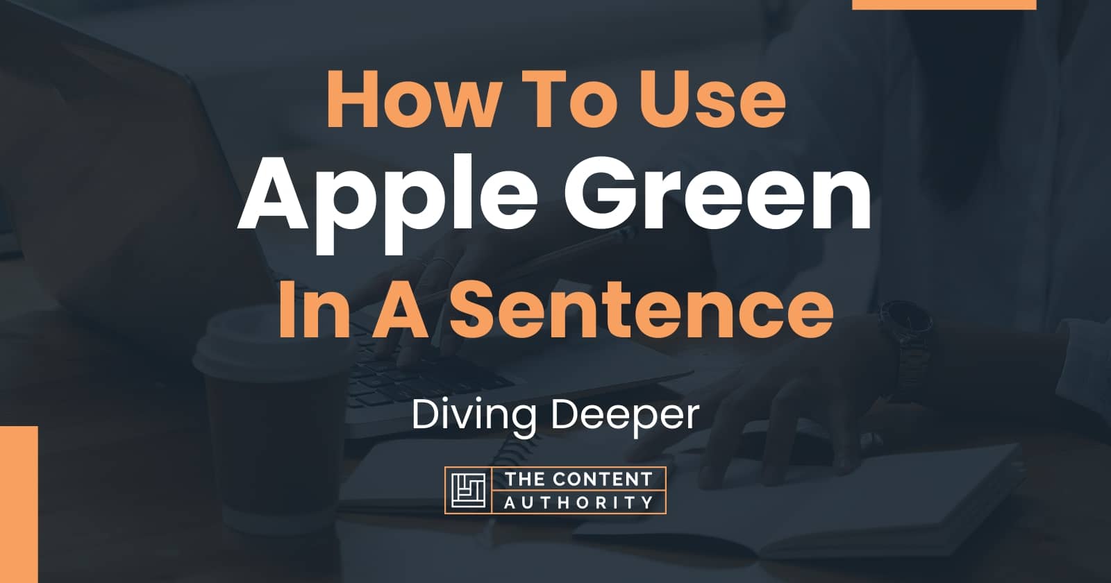 how-to-use-apple-green-in-a-sentence-diving-deeper