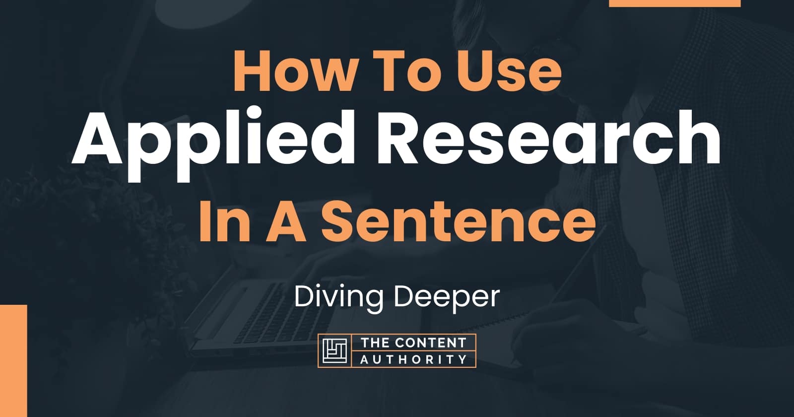 How To Use "Applied Research" In A Sentence Diving Deeper