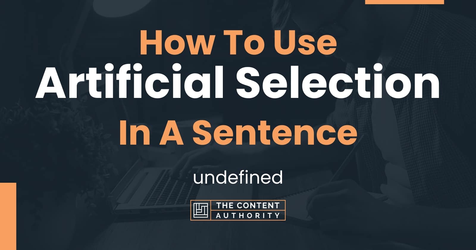 how-to-use-artificial-selection-in-a-sentence-undefined