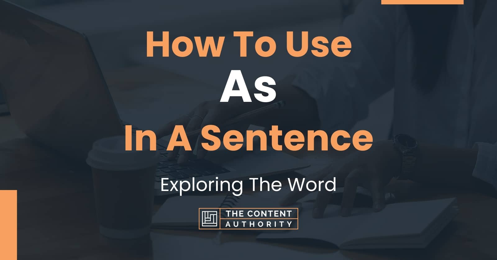 how-to-use-as-in-a-sentence-exploring-the-word