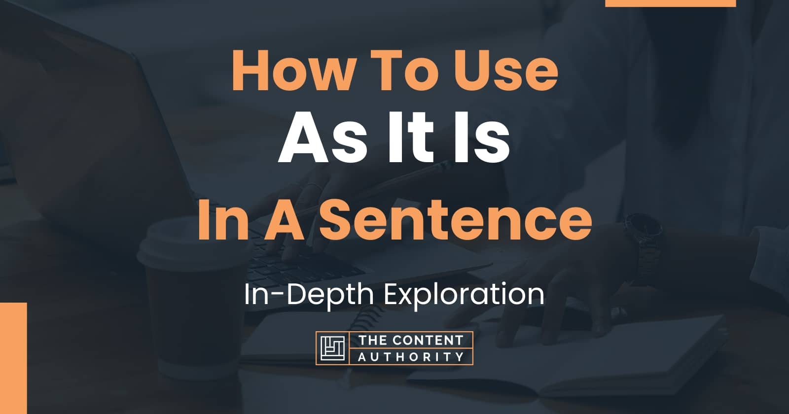 how-to-use-as-it-is-in-a-sentence-in-depth-exploration