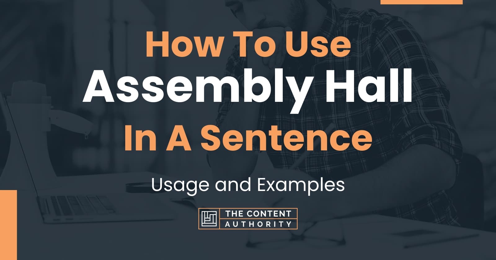 how-to-use-assembly-hall-in-a-sentence-usage-and-examples