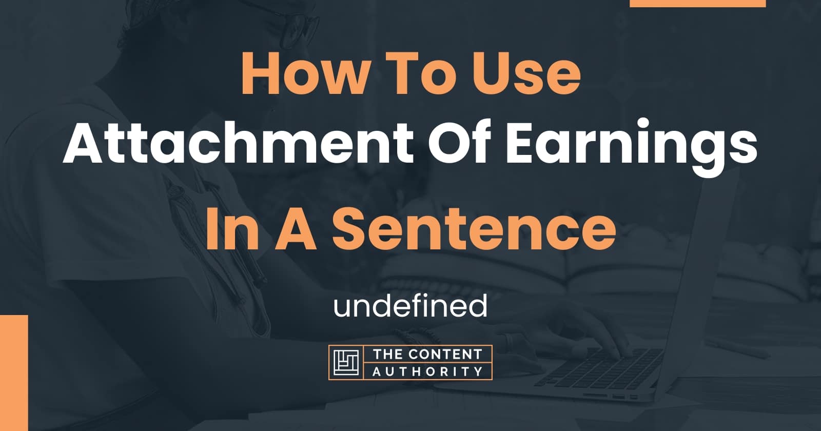 how-to-use-attachment-of-earnings-in-a-sentence-undefined