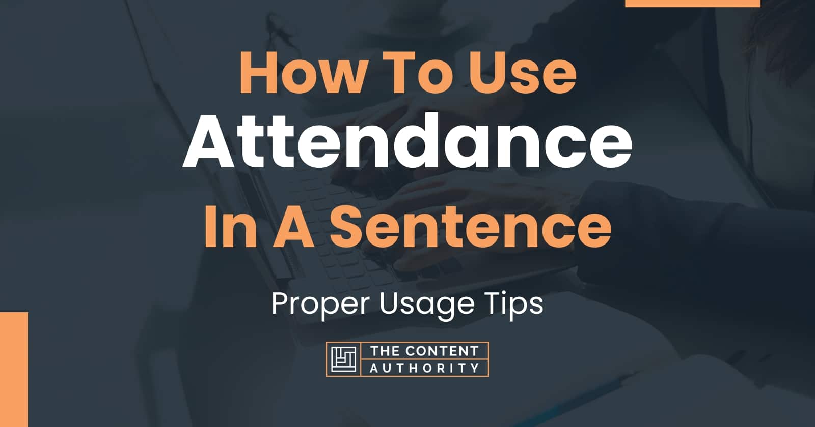 Attendance In A Sentence