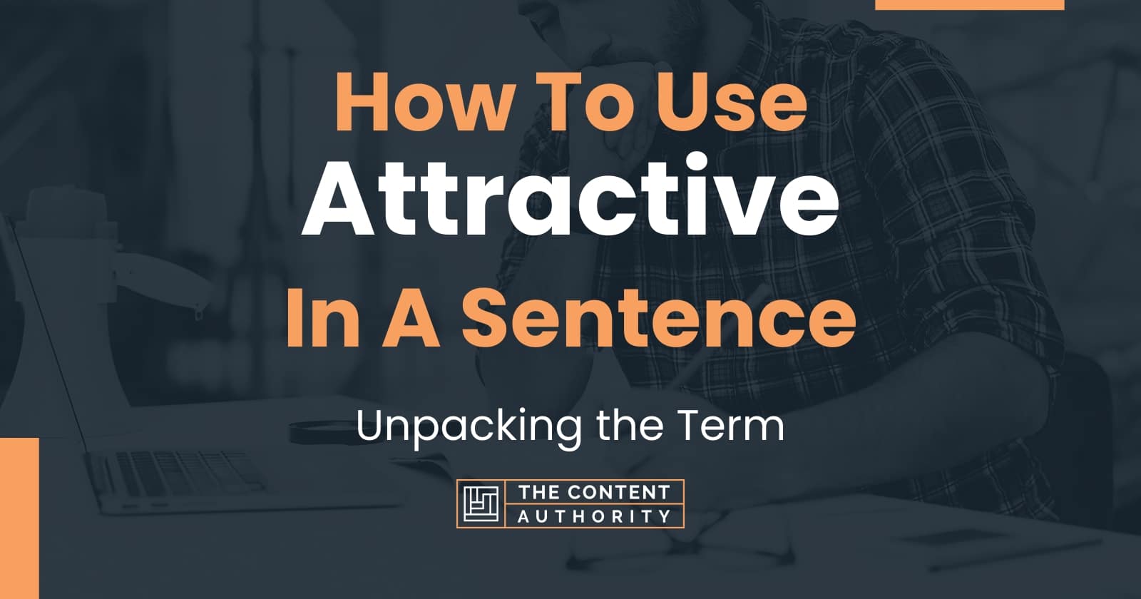 how-to-use-attractive-in-a-sentence-unpacking-the-term