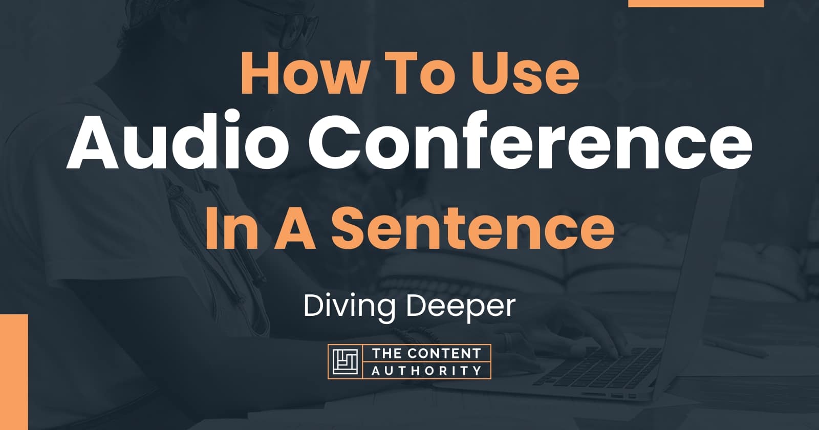 How To Put Conference In A Sentence