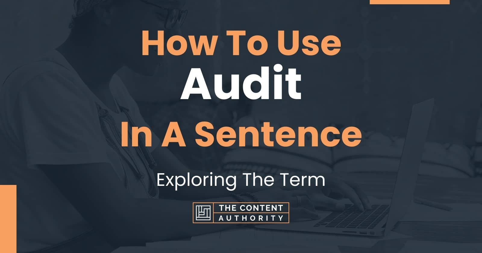 how-to-use-audit-in-a-sentence-exploring-the-term